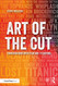 Art of the Cut