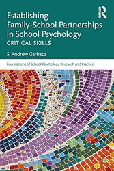 Establishing Family-School Partnerships in School Psychology