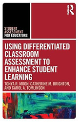 Using Differentiated Classroom Assessment to Enhance