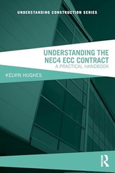 Understanding the NEC4 ECC Contract: A Practical Handbook