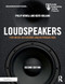 Loudspeakers: For Music Recording and Reproduction