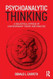 Psychoanalytic Thinking