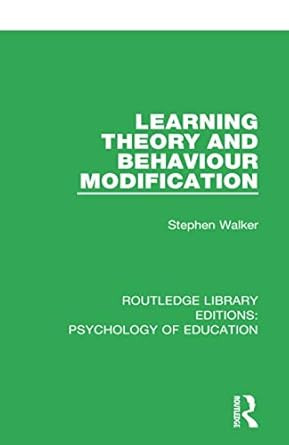 Learning Theory and Behaviour Modification