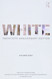 White: Twentieth Anniversary Edition