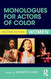 Monologues for Actors of Color