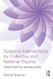 Systemic Interventions for Collective and National Trauma
