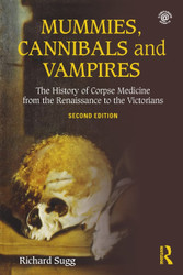 Mummies Cannibals and Vampires