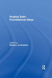 Virginia Satir: Foundational Ideas