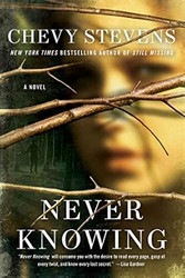 Never Knowing: A Novel