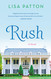 Rush: A Novel Rush: A Novel