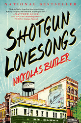 Shotgun Lovesongs: A Novel