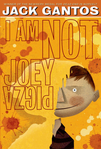 I Am Not Joey Pigza (Joey Pigza 4)