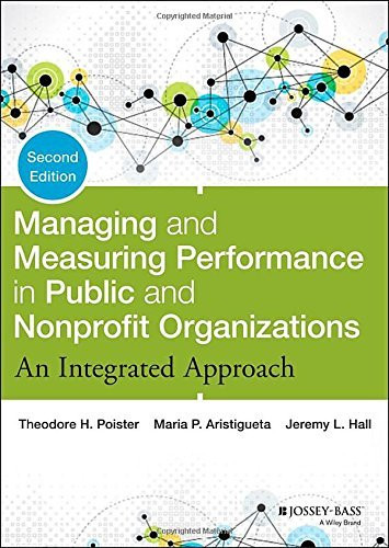 Managing And Measuring Performance In Public And Nonprofit Organizations