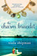 The Charm Bracelet: A Novel