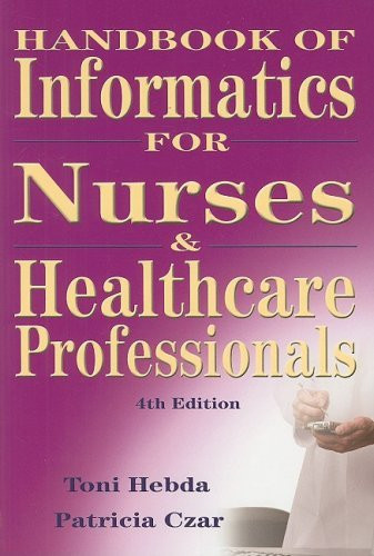 Handbook Of Informatics For Nurses And Health Care Professionals