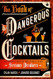 The Book of Dangerous Cocktails
