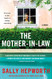 The Mother-in-Law: A Novel