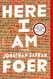 Here I Am: A Novel