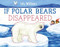 If Polar Bears Disappeared