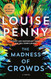 The Madness of Crowds: A Novel