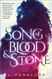 Song of Blood & Stone: Earthsinger Chronicles Book One