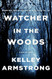 Watcher in the Woods: A Rockton Novel