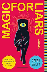 Magic for Liars: A Novel