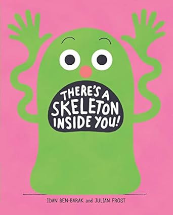 There's a Skeleton Inside You!