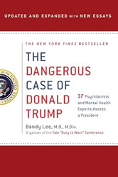 The Dangerous Case of Donald Trump