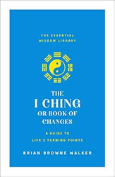 The I Ching or Book of Changes