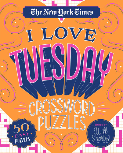 The New York Times I Love Tuesday Crossword Puzzles