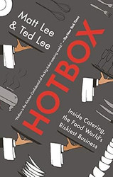Hotbox: Inside Catering the Food World's Riskiest Business