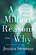 A Million Reasons Why: A Novel