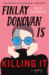 Finlay Donovan Is Killing It: A Novel