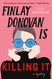 Finlay Donovan Is Killing It: A Novel