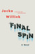 Final Spin: A Novel