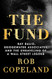 The Fund: Ray Dalio Bridgewater Associates and the