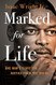 Marked for Life
