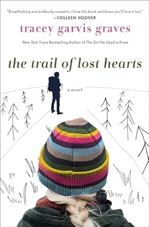 The Trail of Lost Hearts: A Novel