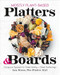 Mostly Plant-Based Platters & Boards