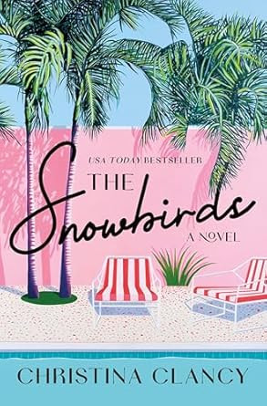 The Snowbirds: A Novel