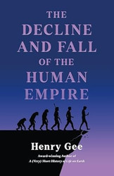 The Decline and Fall of the Human Empire
