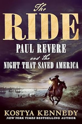 The Ride: Paul Revere and the Night That Saved America