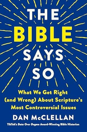 The Bible Says So