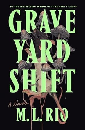 Graveyard Shift: A Novella