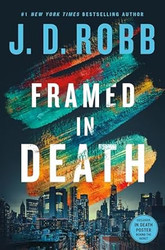 Framed in Death (In Death 61)