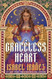 Graceless Heart Graceless Heart