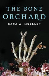 Bone Orchard