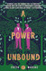 A Power Unbound
