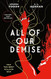 All of Our Demise